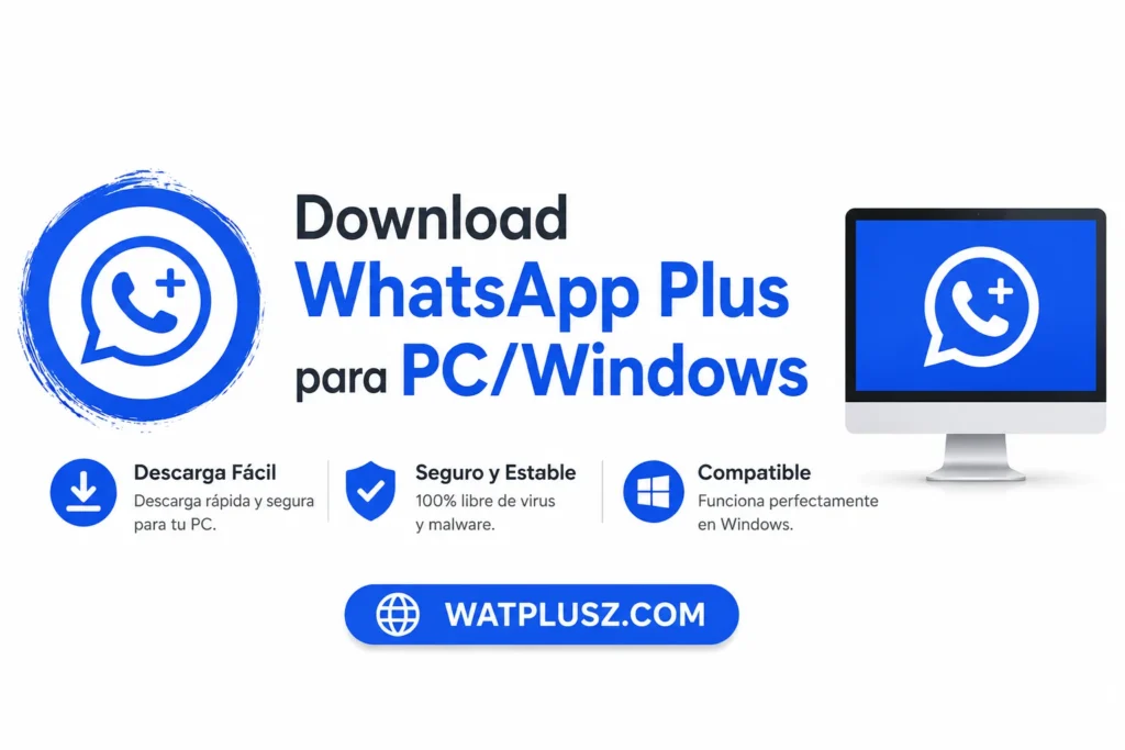 Descargar WhatsApp Plus para PC & Windows